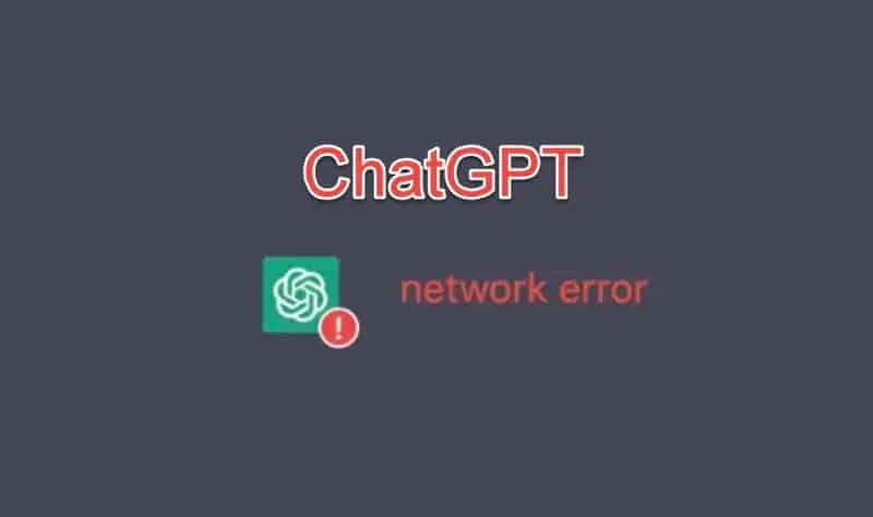 ChatGPT Network Error